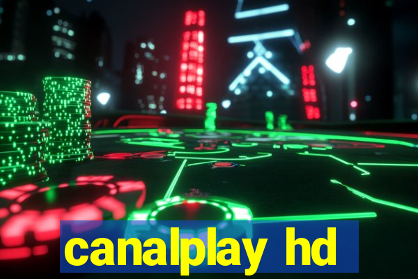 canalplay hd